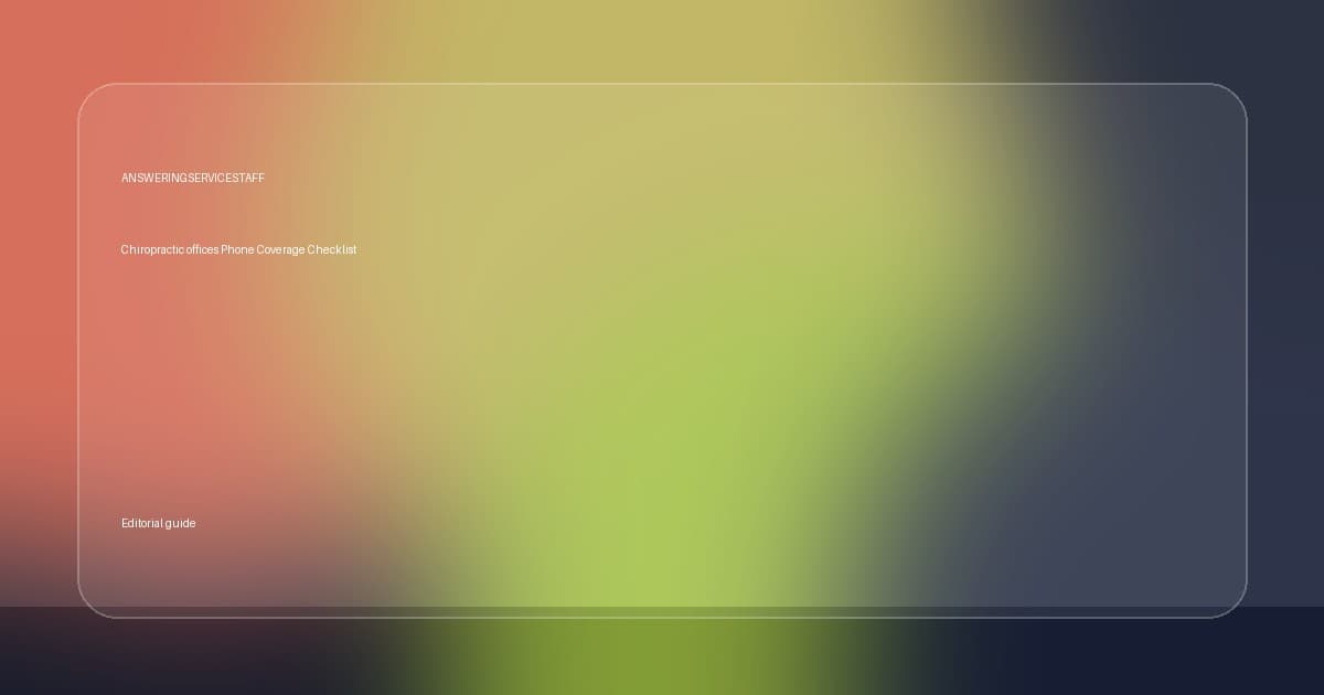 Chiropractic offices Phone Coverage Checklist