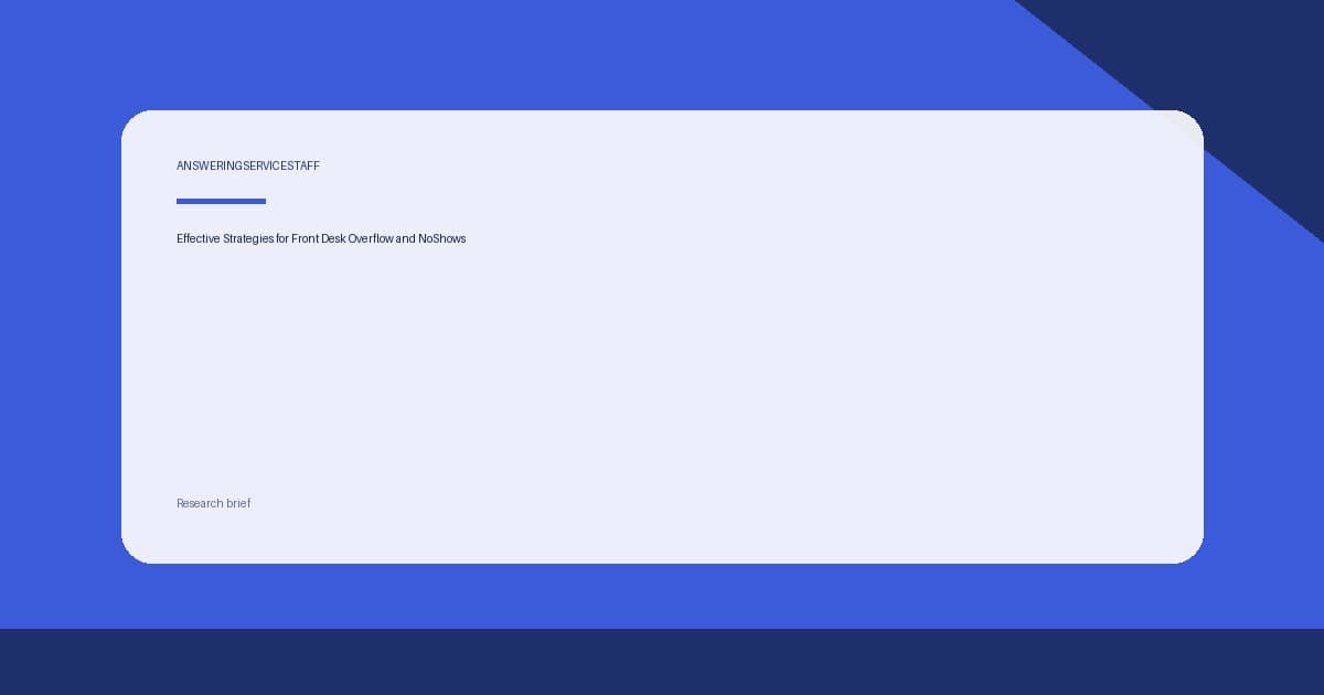 Effective Strategies for Front Desk Overflow and NoShows