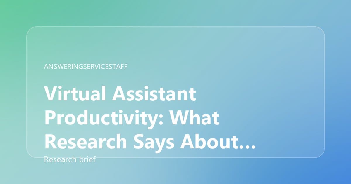 Virtual Assistant Productivity: What Research Says About Remote Work Output
