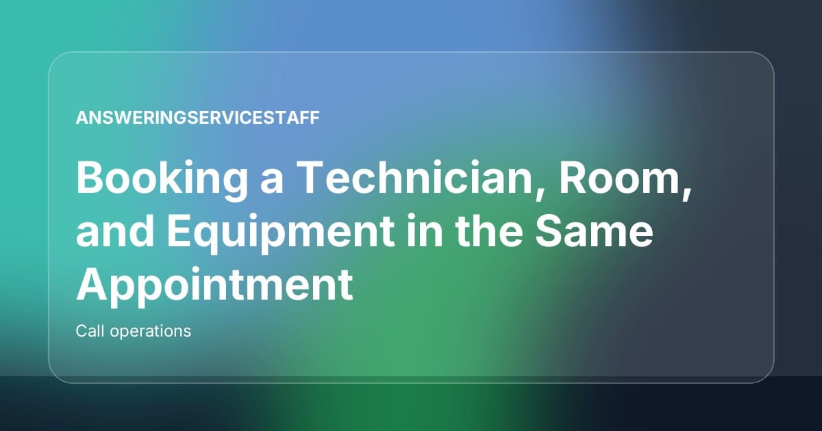 Booking a Technician, Room, and Equipment in the Same Appointment editorial title graphic